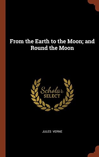 From the Earth to the Moon by Jules Verne