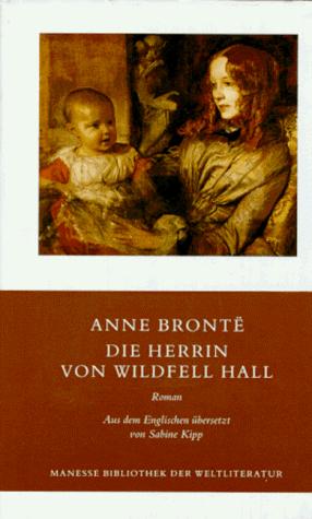 The Tenant of Wildfell Hall by Anne Brontë